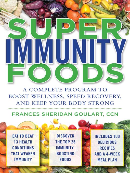 Title details for Super Immunity Foods by Frances Sheridan Goulart - Available